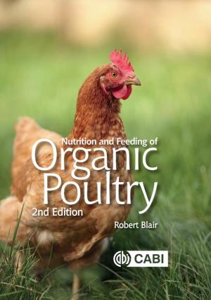 Nutrition and Feeding  of Organic Poultry      2nd Edition