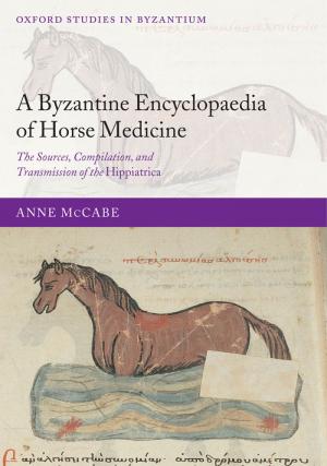 A Byzantine  Encyclopaedia of  Horse Medicine
