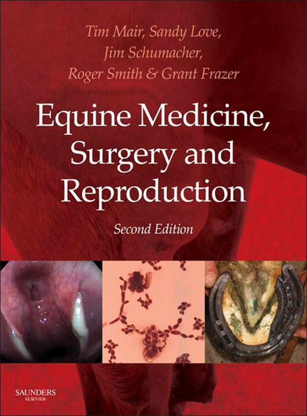 Equine medicine,  surgery and reproduction 2nd edition
