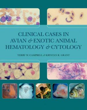 Clinical Cases in Avian and  Exotic Animal Hematology  and Cytology
