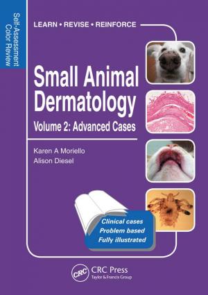 Small Animal Dermatology Volume 2: Advanced Cases