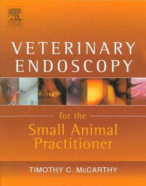 Veterinary Endoscopy For The Small Animal Practitioner