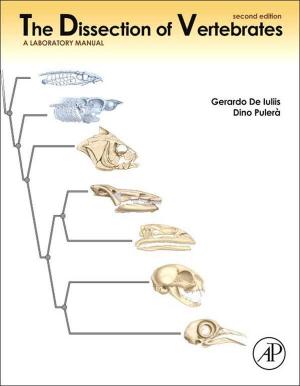 The Dissection Of Vertebrates, 2nd Edition