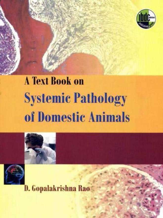 A Text Book on Systemic Pathology of Domestic Animals