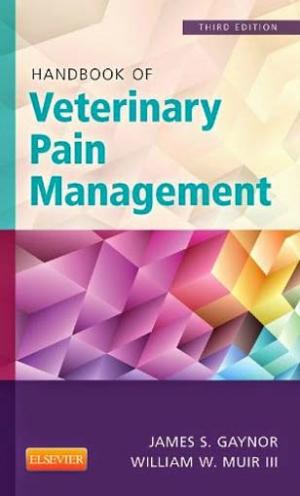 Handbook of Veterinary Pain Management 3rd Edition