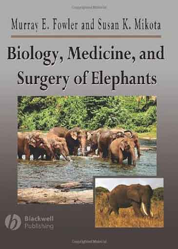 Biology, Medicine and Surgery of Elephants